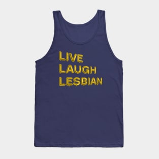 "Live Laugh Lesbian" in yellow balloons Tank Top